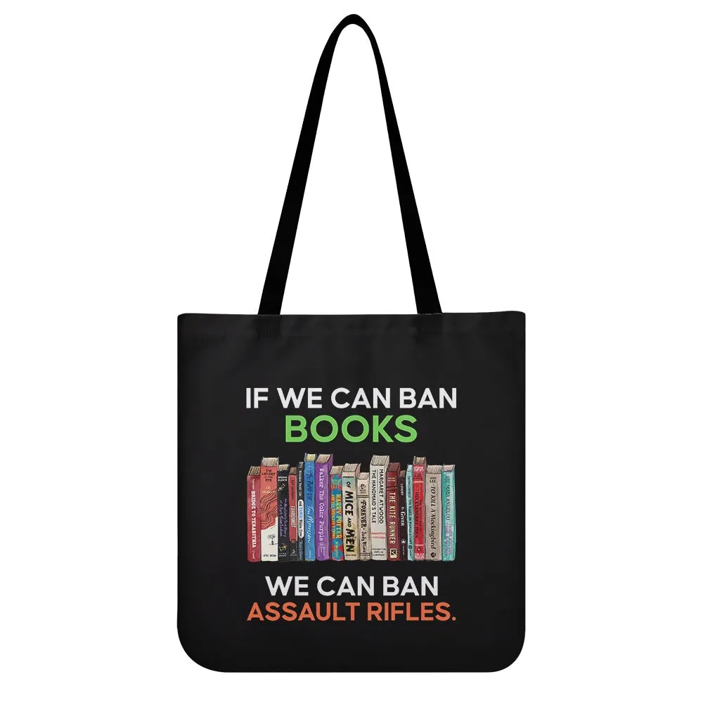 If We Can Ban Books We Can Ban Assault Rifles Book Lovers Gift TBF234