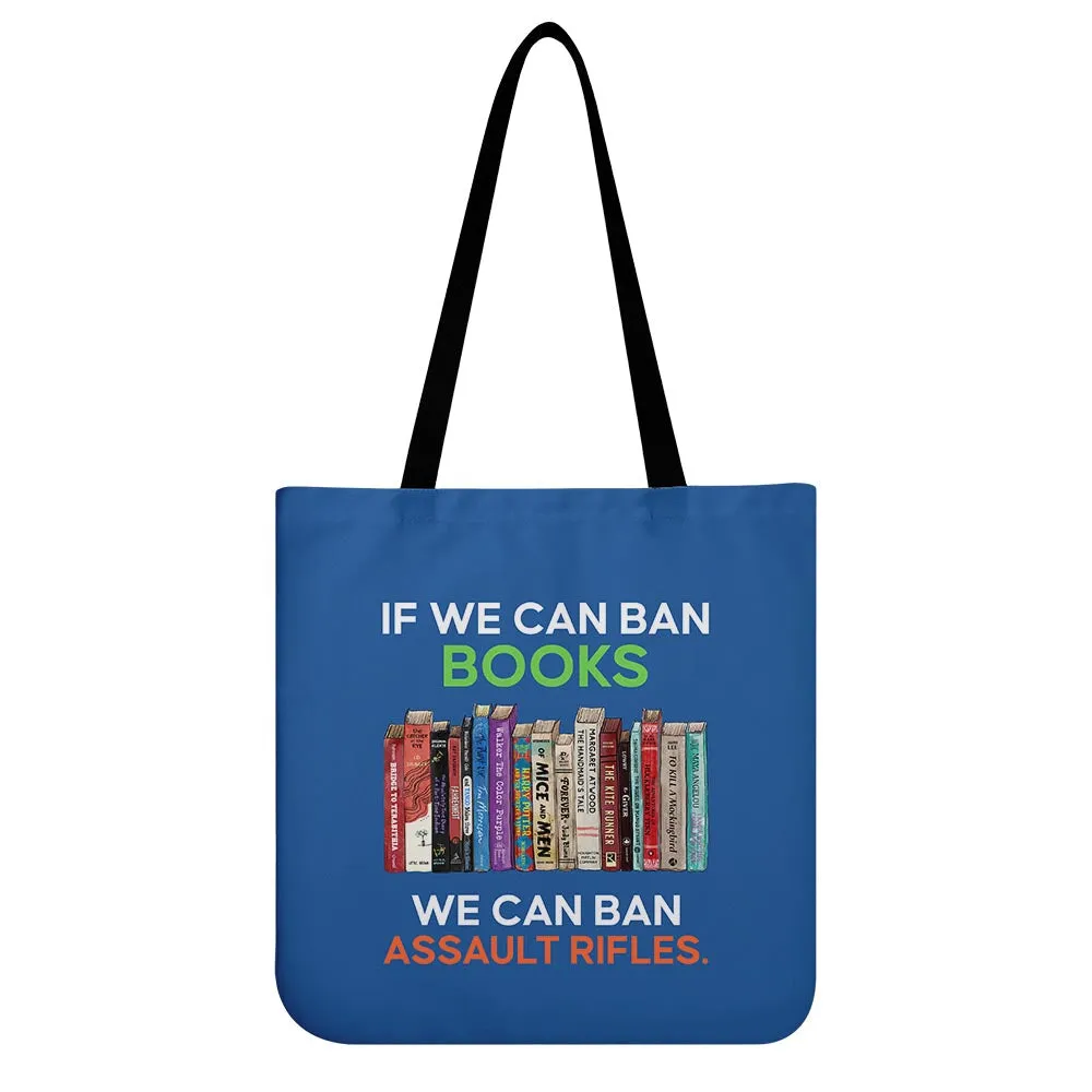 If We Can Ban Books We Can Ban Assault Rifles Book Lovers Gift TBF234